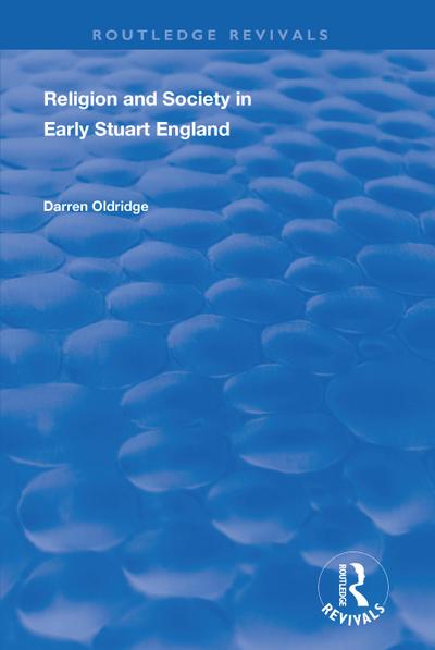 Religion and Society in Early Stuart England