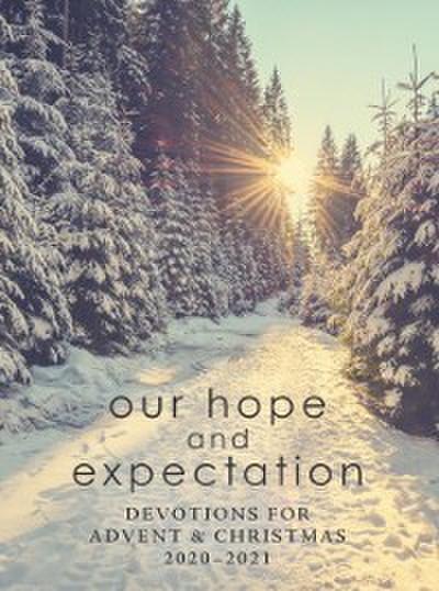 Our Hope and Expectation