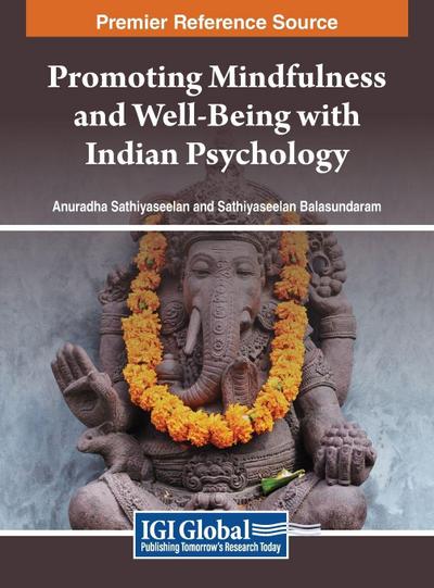 Promoting Mindfulness and Well-Being with Indian Psychology