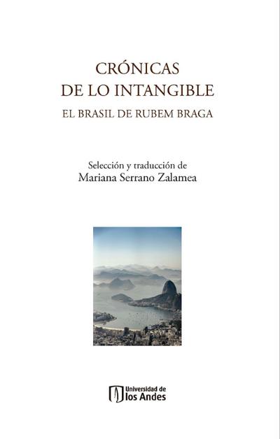 Crónicas de lo intangible: el Brasil de Rubem Braga