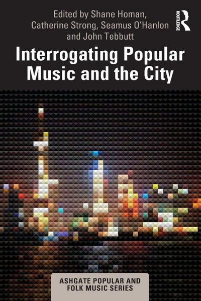 Interrogating Popular Music and the City