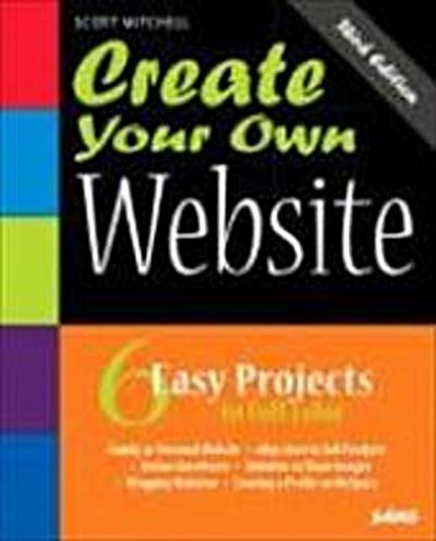Create Your Own Website with CDROM [Taschenbuch] by Mitchell, Scott