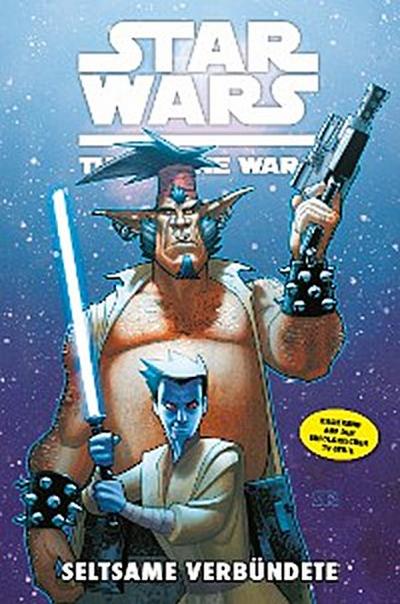 Star Wars: The Clone Wars (zur TV-Serie), Band 11 - Seltsame Verbündete