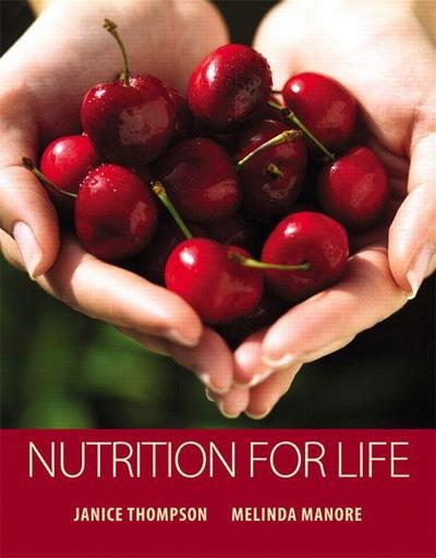 Nutrition for Life by Thompson, Janice; Manore, Melinda