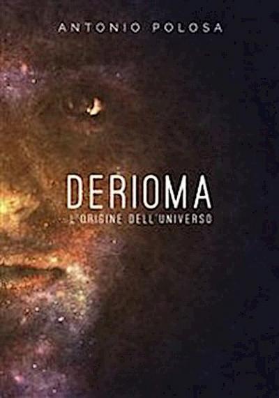 Derioma - L’origine dell’universo