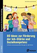 80 Ideen zur Förderung der Ich-Stärke & Sozial