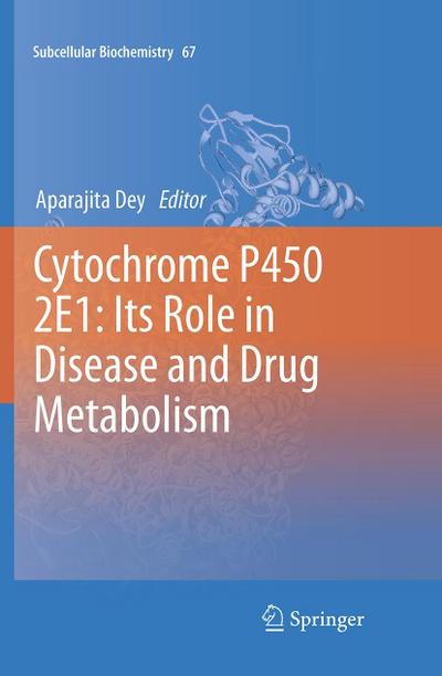 Cytochrome P450 2E1: Its Role in Disease and Drug Metabolism