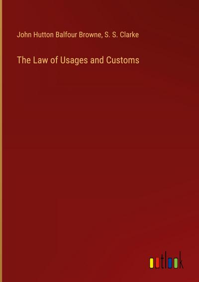 The Law of Usages and Customs