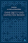 Ohne Netz und doppelten Boden