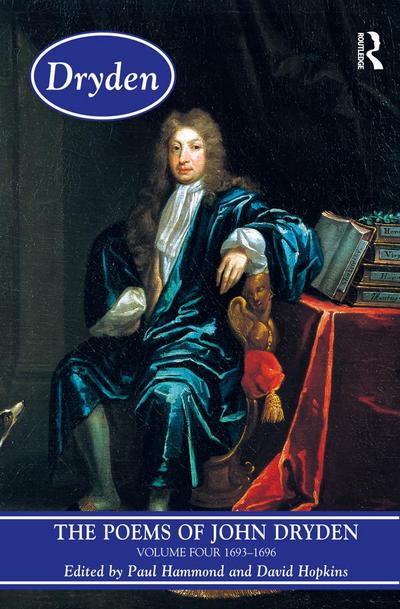 The Poems of John Dryden: Volume Four