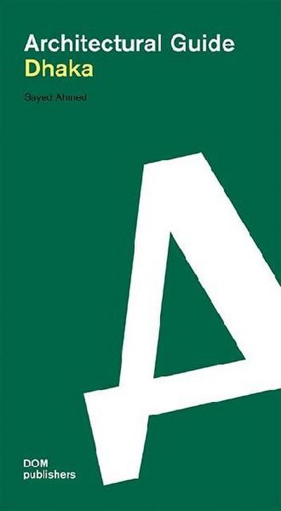 Dhaka. Architectural Guide 