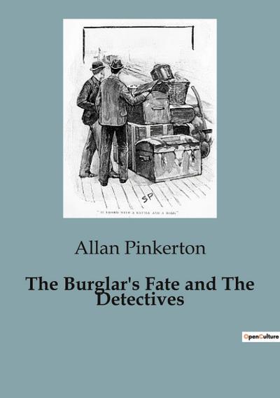 The Burglar’s Fate and The Detectives
