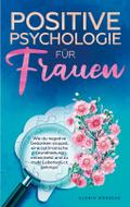 Positive Psychologie für Frauen