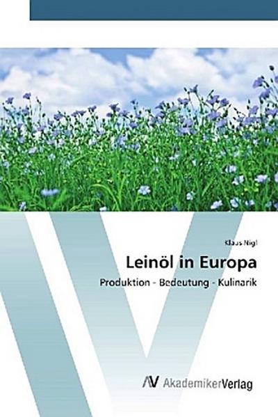 Leinöl in Europa