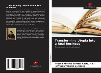 Transforming Utopia into a Real Business