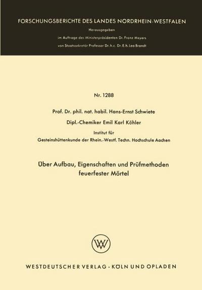 Über Aufbau, Eigenschaften und Prüfmethoden feuerfester Mörtel