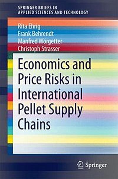 Economics and Price Risks in International Pellet Supply Chains