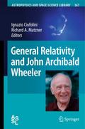 General Relativity and John Archibald Wheeler