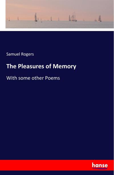The Pleasures of Memory