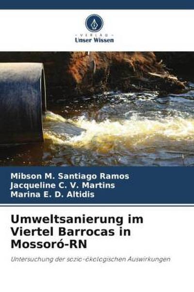 Umweltsanierung im Viertel Barrocas in Mossoró-RN