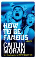How to be Famous