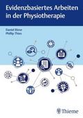 Evidenzbasiertes Arbeiten in der Physiotherapie von Daniel Riese | Ebook