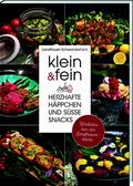 klein & fein. Herzhafte Häppchen und süße Snacks