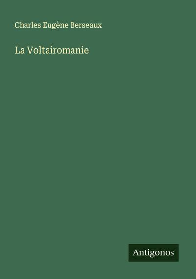 La Voltairomanie