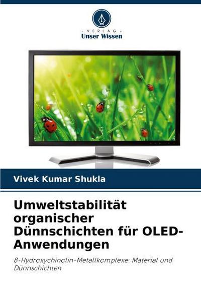 Umweltstabilität organischer Dünnschichten für OLED-Anwendungen