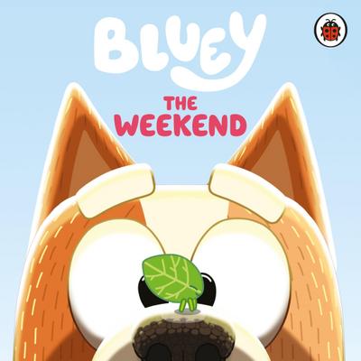 Bluey: The Weekend