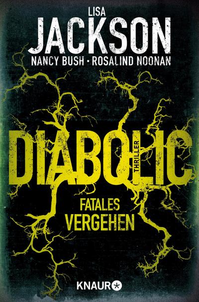 Diabolic – Fatales Vergehen: Thriller (Die Wyoming-Reihe, Band 2)