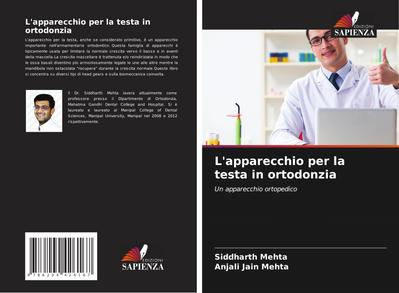 L’apparecchio per la testa in ortodonzia