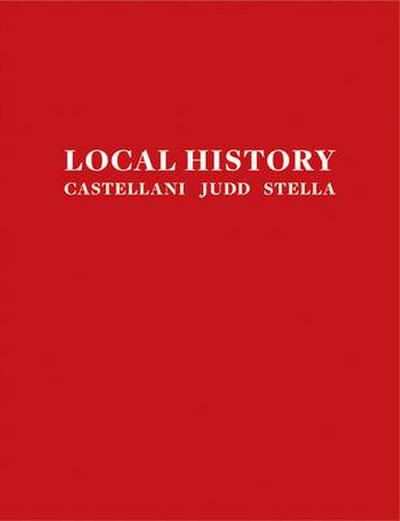 Local History: Castellani, Judd, Stella