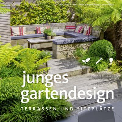 Junges Gartendesign - Terrassen und Sitzplätze