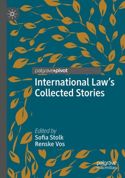 International Law’s Collected Stories