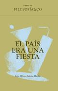 El país era una fiesta