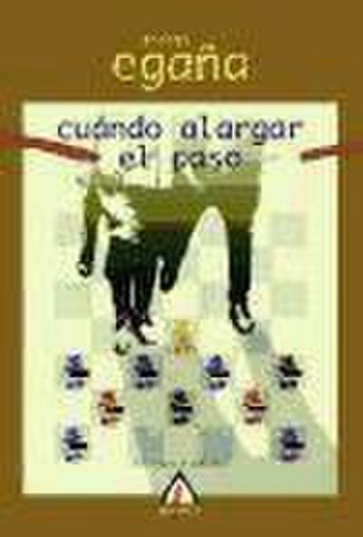 Cuándo alargar el paso