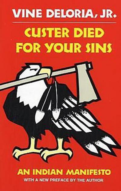 Custer Died for Your Sins