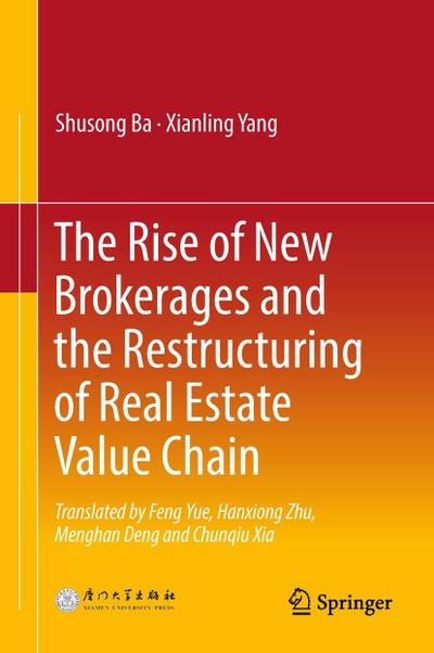 The Rise of New Brokerages and the Restructuring of Real Estate Value Chain