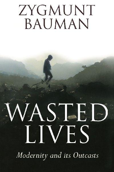 Wasted Lives