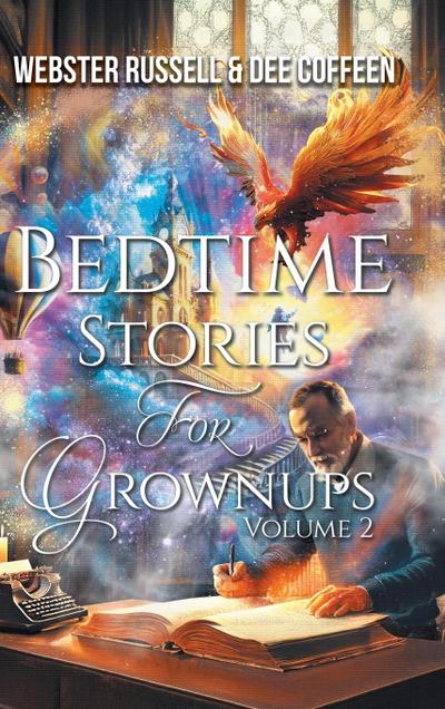 Bedtime Stories for Grownups Volume 2