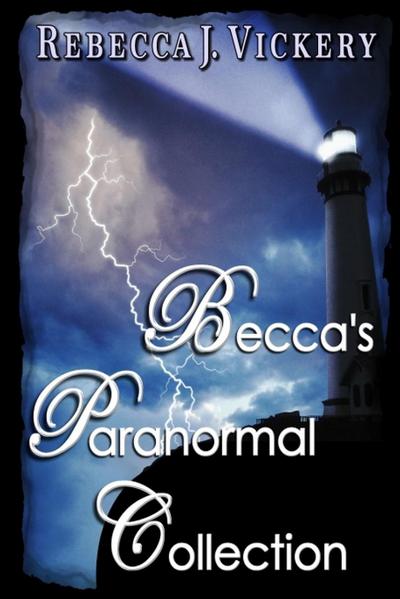 Becca’s Paranormal Collection