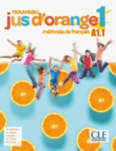 Nouveau Jus d’orange 1: Niveau A1.1 - Livre de l’eleve + DVD