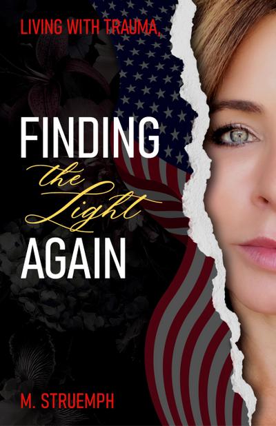 Living with Trauma, Finding the Light Again