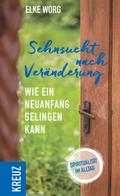 Sehnsucht nach Veränderung