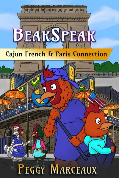 BeakSpeak 5:  Cajun French & Paris Connection