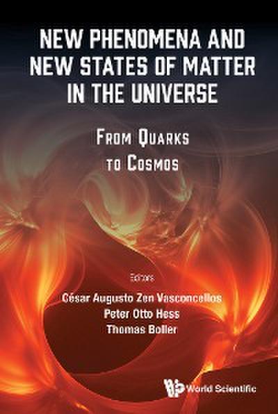 NEW PHENOMENA AND NEW STATES OF MATTER IN THE UNIVERSE