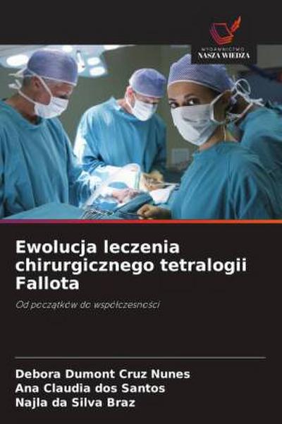 Ewolucja leczenia chirurgicznego tetralogii Fallota