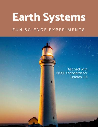 Earth Systems: Fun Science Experiments