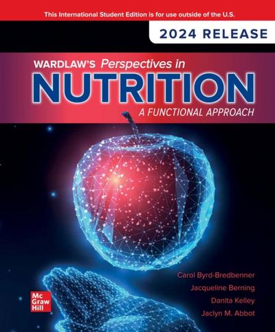 Wardlaw’s Perspectives in Nutrition: A Functional Approach: 2024 Release ISE